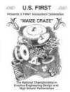 2009 <i>FIRST</i> MAIZE CRAZE™ Program Cover